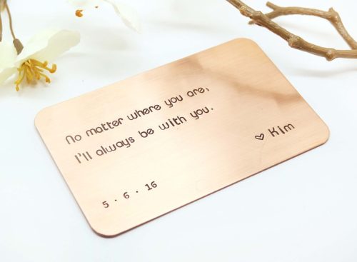 Customized wallet insert card that reads "no matter where you are, I'll always be with you"